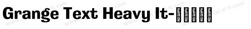 Grange Text Heavy It字体转换
